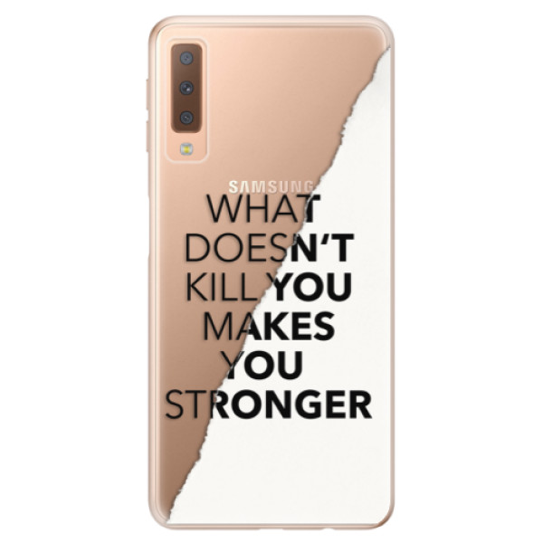 Odolné silikonové pouzdro iSaprio - Makes You Stronger - Samsung Galaxy A7 (2018)