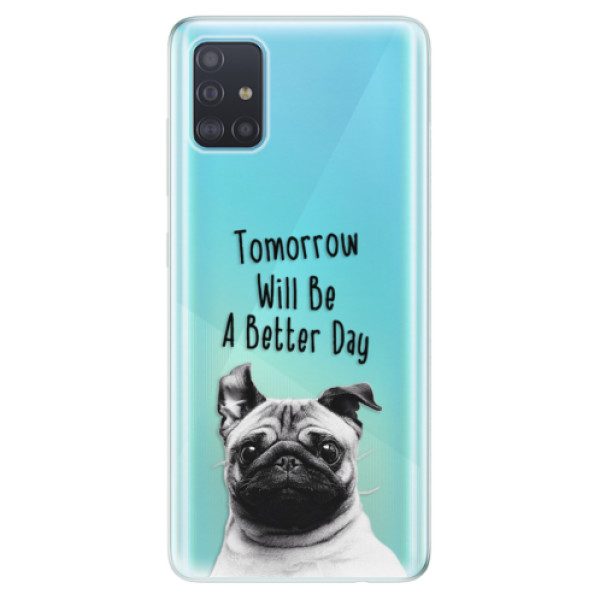 Odolné silikonové pouzdro iSaprio - Better Day 01 - Samsung Galaxy A51