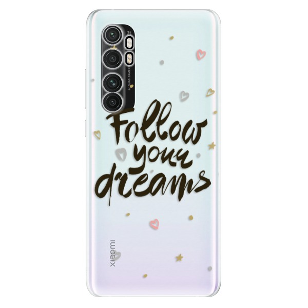 Odolné silikonové pouzdro iSaprio - Follow Your Dreams - black - Xiaomi Mi Note 10 Lite