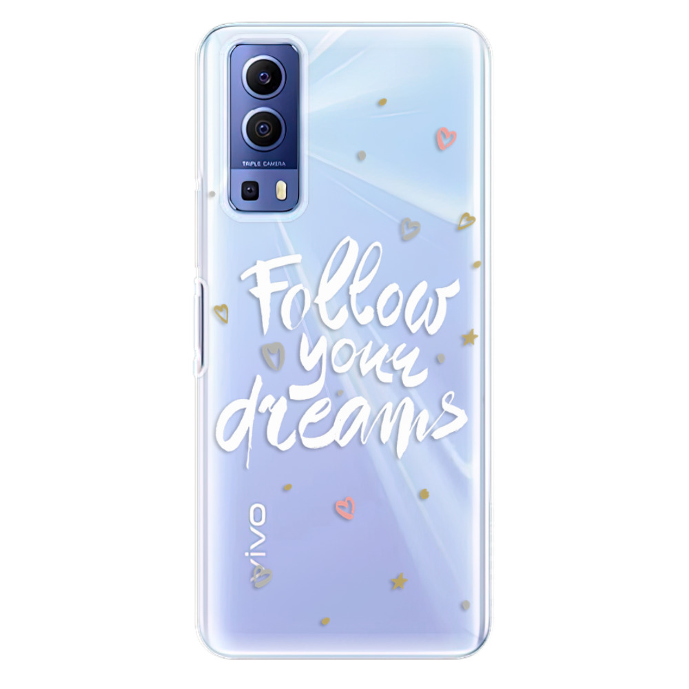 Odolné silikonové pouzdro iSaprio - Follow Your Dreams - white - Vivo Y52 5G