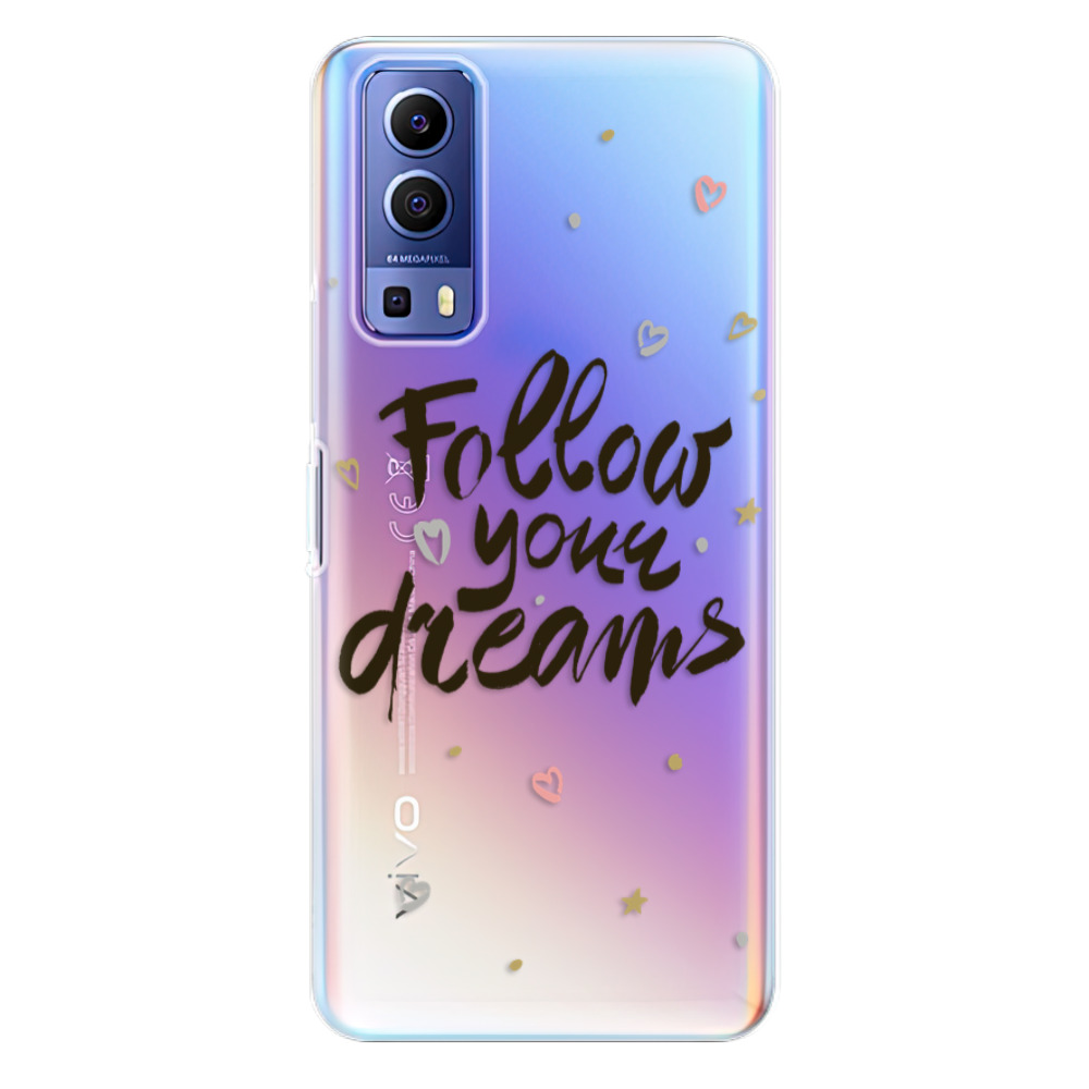 Odolné silikonové pouzdro iSaprio - Follow Your Dreams - black - Vivo Y72 5G