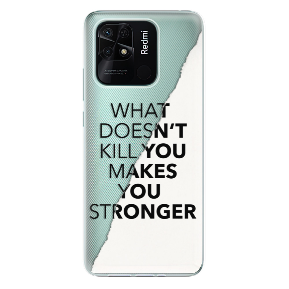 Odolné silikonové pouzdro iSaprio - Makes You Stronger - Xiaomi Redmi 10C